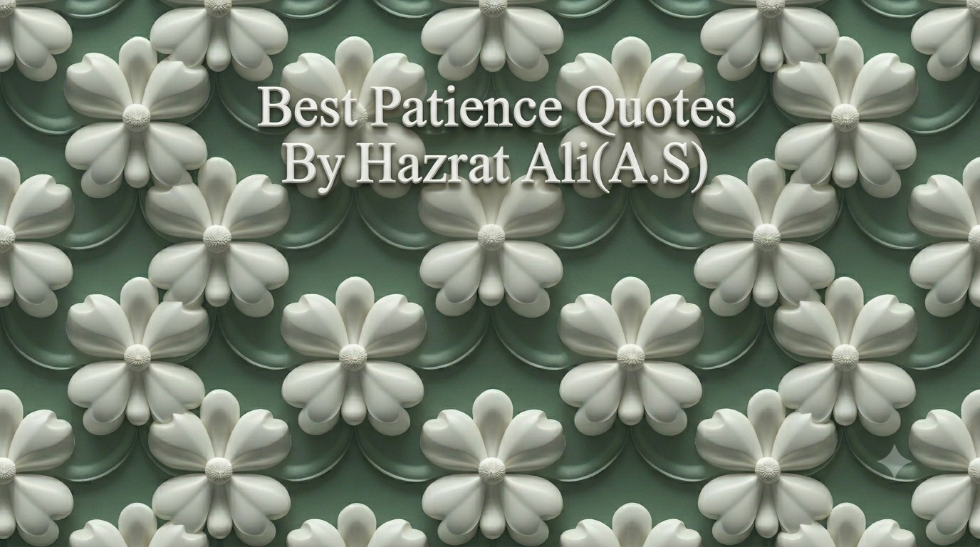 Best Patience Quotes by Hazrat Ali